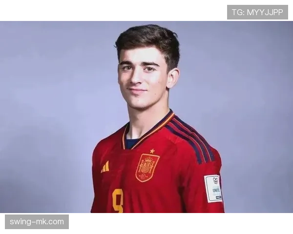 加维：西班牙国家队最年轻出场球员之一